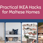 Practical Ikea Hacks for Maltese Homes