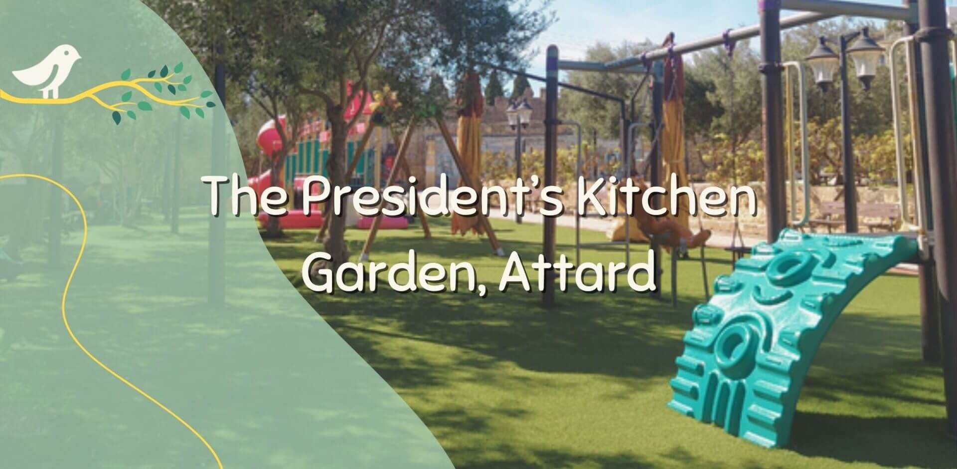Playpark Guide: The President’s Kitchen Garden