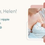 Help me, Helen! How to avoid nipple trauma when breastfeeding.