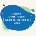 Maternal Mental Health: Where to Find Help in Malta.