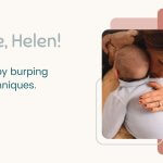 Help me, Helen! The Best Baby Burping Tips and Techniques.