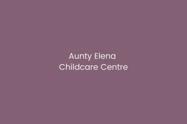 Aunty Elena Childcare Centre
