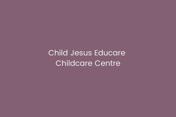 Child Jesus Educare Childcare Centre