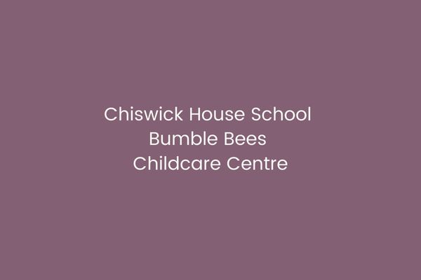 Chiswick House School Bumble Bees Childcare Centre