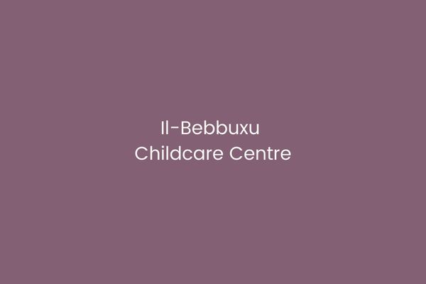 Il-Bebbuxu Childcare Centre