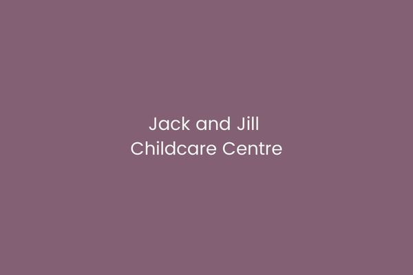 Jack and Jill Childcare Centre