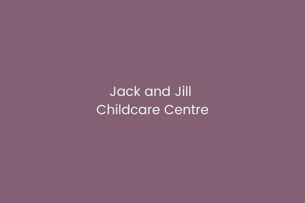 Jack and Jill Childcare Centre