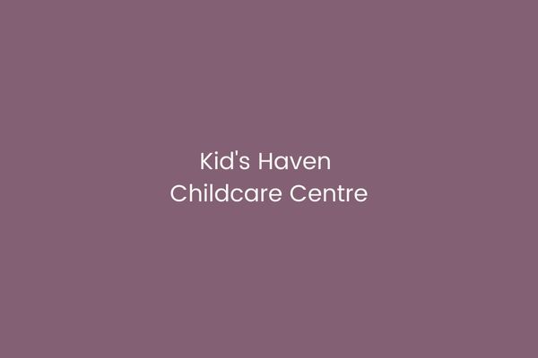 Kid's Haven Childcare Centre