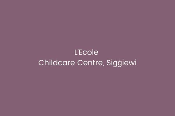 L'Ecole Childcare Centre, Siggiewi