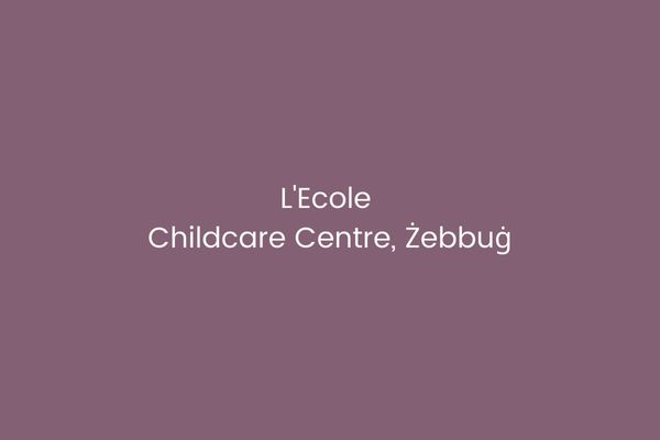 L'Ecole Childcare Centre, Żebbuġ