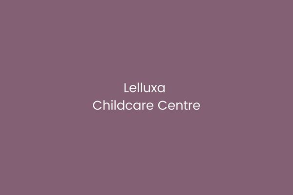 Lelluxa Childcare Centre