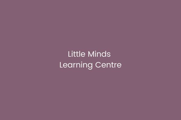 Little Minds Learning Centre