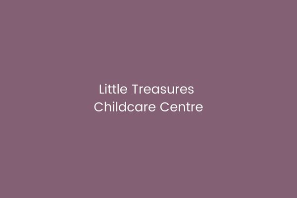 Little Treasures Childcare Centre