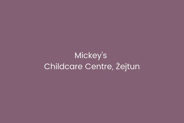 Mickey's Childcare Centre, Żejtun