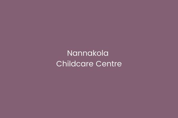 Nannakola Childcare Centre