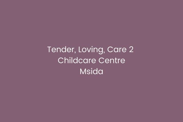 Tender, Loving, Care 2 Childcare Centre Msida