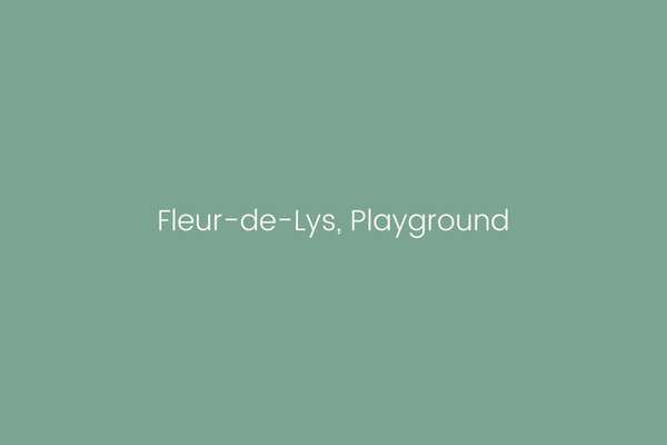 Fleur-de-Lys, Playground