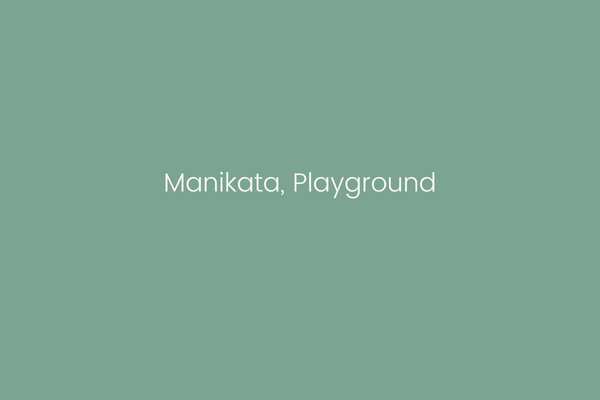 Manikata, Playground