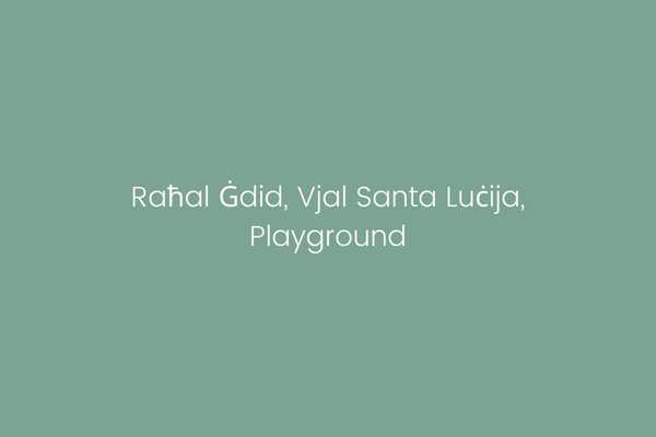 Raħal Ġdid, Vjal Santa Luċija, Playground