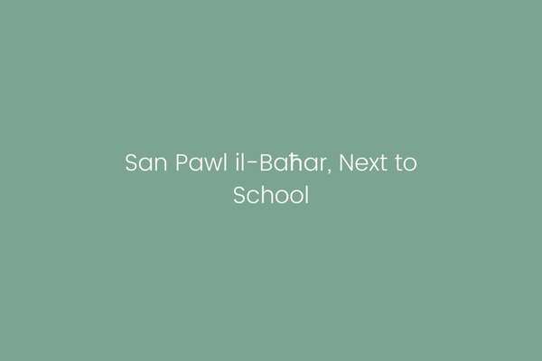San Pawl il-Baħar, Next to School